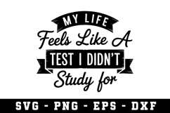 My Life Test Svg |straightforward SVG Cut files | Cricut Product Image 1