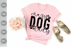 Crazy Dog Lady SVG Design / Dog Mom SVG Cut Files Product Image 1