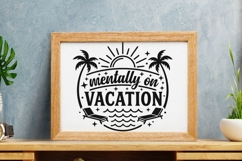 Mentally On Vacation Svg, Summer Vacation Svg, Beach Svg. Product Image 8