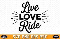 Live Love Ride SVG Design | SVG Cut files Product Image 1