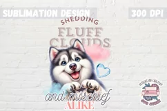 Dogs Sublimation design Funny Quote Siberian Husky PNG Product Image 1