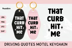 Funny Driving Motel Keychain SVG | That Curb Hit Me Product Image 1