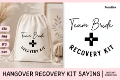 Funny Hangover Kit Saying SVG | Team Bride Recovery Kit Product Image 1