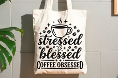 Stressed Blessed Coffee Obsessed Svg, Coffee Lover Svg. Product Image 8