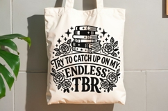 Try To Catch Up On My Endless Tbr Svg, Book Lover Svg. Product Image 8