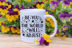 Be You The World Will Adjust Svg, Positive Saying Svg. Product Image 8