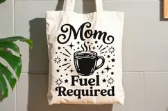 Mom Fuel Required Svg, Coffee Mom Svg, Tired Mom Svg. Product Image 8