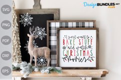 Christmas SVG - I Just Want To Bake Stuff And Watch SVG Product Image 3