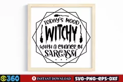 Today's mood witchy with a chance of sarcasm SVG, Funny Witc Product Image 4