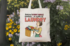 Behind every great woman is a pile of laundry PNG Sublimatio Product Image 7