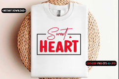 Sweet heart Quotes svg, Valentine Day Svg design Product Image 1