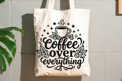 Coffee Over Everything Svg, Morning Coffee Svg. Product Image 8