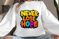 Never lose hope design for T-shirts Product Image 4
