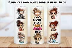 Funny Cat Mom quote Tumbler Wrap|PNG, 20 oz. Product Image 1