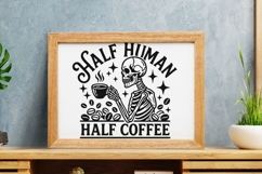 Half Human Half Coffee Svg, Skeleton Coffee Svg, Funny Svg. Product Image 8