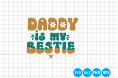 Daddy Is My Bestie Father's day retro SVG Design Product Image 7