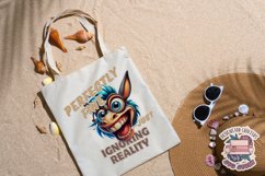 Funny Sarcasm Sublimation design PNG Quote Animal Product Image 4