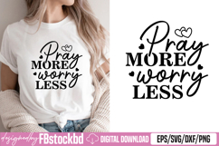 pray more worry less SVG Product Image 1