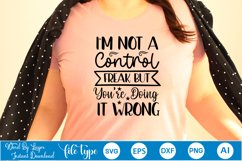 I&#039;m Not A Control Freak But You&#039;re Doing It Wrong SVG Product Image 7