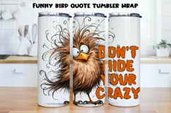 Funny bird quote Tumbler Wrap|PNG, 20 oz. Product Image 1