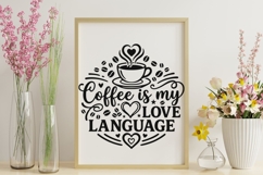 Coffee Is My Love Language Svg, Coffee Lover Svg, Coffee Svg Product Image 8