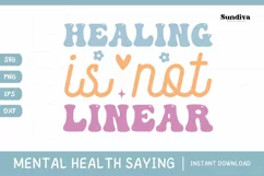 Mental Health Quotes SVG | Healing Is Not Linear Product Image 1