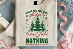Tree Tops Glisten & Children Listen to Nothing Christmas Png Product Image 7