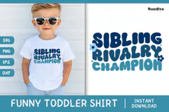 Funny Boy Toddler T-shirt Quotes SVG | Sibling Rivalry Product Image 1