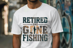 Retired And Gone Fishing PNG Distressed Fisher Sublimation Product Image 5