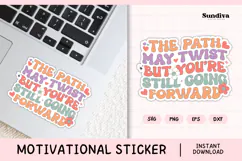 Motivational Quote Sticker SVG | The Path May Twist Product Image 1