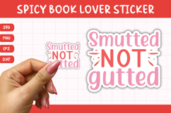 Printable Spicy Book Lover Sticker | Smutted Not Gutted Product Image 1