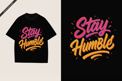 Stay Humble T-shirt Design Product Image 1