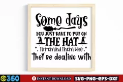 Some days you just have to put on the hat to remind them who Product Image 4
