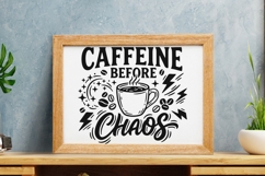 Caffeine Before Chaos Svg, Coffee Lover Svg, Caffeinated Svg Product Image 8