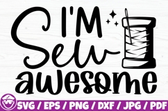 I’m Sew Awesome, Funny Sewing Quote Product Image 1
