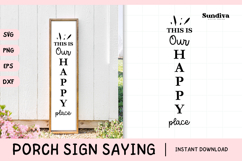 Porch Sign Saying SVG | This Is Our Happy Place Product Image 1