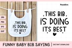 Funny Baby Bib Quote SVG | This Bib Is Doing Its Best Product Image 1