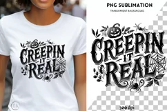 Creepin it Real Sublimation PNG for Tshirt Designs Product Image 1