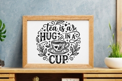 Tea Is A Hug In A Mug Svg, Tea Lover Svg, Tea Time Svg. Product Image 8