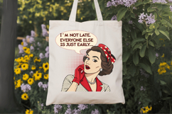 I&#039;m not late everyone else is just early PNG Sublimatio Product Image 7