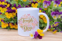Life Is Tough But So Are You Svg, Motivational Svg Design. Product Image 5