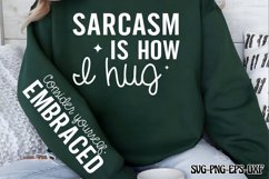 Sarcasm is how I hug SVG, Funny Quotes SVG Product Image 1