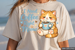 I Need Coffee Right Meow Cat PNG | Cute Coffee Kitty Product Image 1