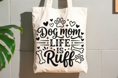Dog Mom Life Is Ruff Svg, Dog Mom Svg, Funny Dog Lover Svg. Product Image 8