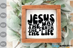 Christian Quote SVG/ Jesus- The Way - The Truth - The Life Product Image 3