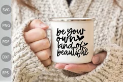 Positive Quote/ Be Your Own Kind Of Beautiful SVG Design Product Image 4