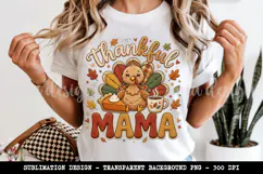 Thankful Mama PNG, Cute Turkey Thanksgiving Sublimation Product Image 7