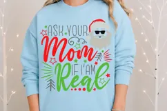 Ask Your Mom If I'm Real Svg, Funny Sarcastic Santa Svg. Product Image 8