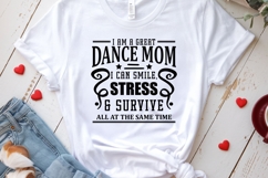 I Am a Great Dance Mom SVG | Funny Dance Mom Quote | Dance Product Image 3