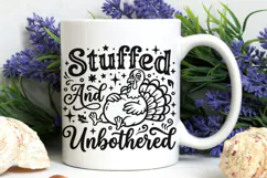 Stuffed And Unbothered Svg, Turkey Day Svg, Funny Turkey Svg Product Image 8
